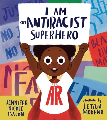 Jestem antyrasistowskim superbohaterem: Z ćwiczeniami, które pomogą ci nim zostać! - I Am an Antiracist Superhero: With Activities to Help You Be One Too!