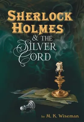 Sherlock Holmes i srebrny sznur - Sherlock Holmes & the Silver Cord