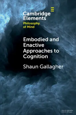 Ucieleśnione i aktywne podejście do poznania - Embodied and Enactive Approaches to Cognition