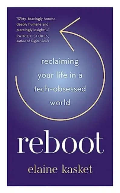 REBOOT - Odzyskaj swoje życie w świecie opętanym technologią - REBOOT - Reclaiming Your Life in a Tech-Obsessed World