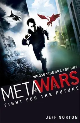 MetaWars: Walka o przyszłość - Księga 1 - MetaWars: Fight for the Future - Book 1