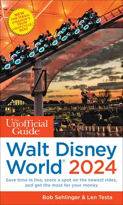 Nieoficjalny przewodnik po Walt Disney World 2024 - The Unofficial Guide to Walt Disney World 2024