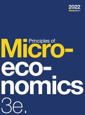 Zasady mikroekonomii 3e (twarda oprawa, czarno-biały) - Principles of Microeconomics 3e (hardcover, b&w)