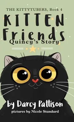 Kocia przyjaciele: Historia Quincy'ego - Kitten Friends: Quincy's Story