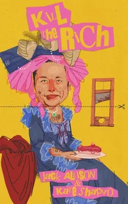 Zabić bogacza - Kill the Rich