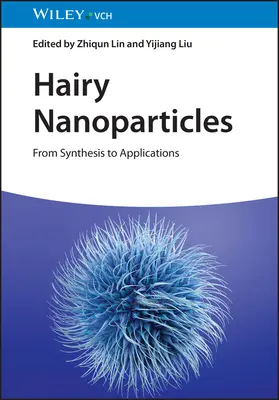 Hairy Nanoparticles: Od syntezy do zastosowań - Hairy Nanoparticles: From Synthesis to Applications