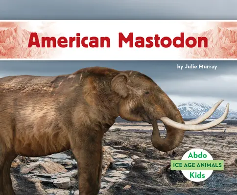 Mastodont amerykański - American Mastodon