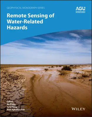 Teledetekcja zagrożeń związanych z wodą - Remote Sensing of Water-Related Hazards