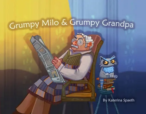 Zrzędliwy Milo i zrzędliwy dziadek - Grumpy Milo & Grumpy Grandpa