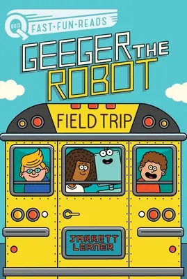 Wycieczka terenowa: Geeger the Robot - Field Trip: Geeger the Robot