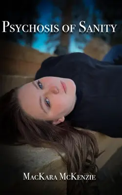 Psychoza zdrowego rozsądku - Psychosis of Sanity