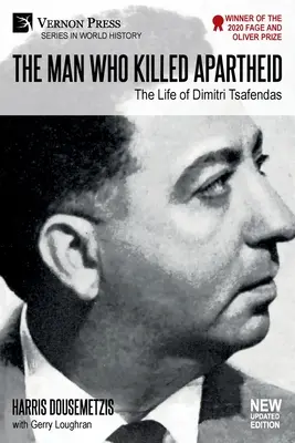 Człowiek, który zabił apartheid: Życie Dimitriego Tsafendasa: Nowa zaktualizowana wersja - The Man who Killed Apartheid: The Life of Dimitri Tsafendas: New Updated Version