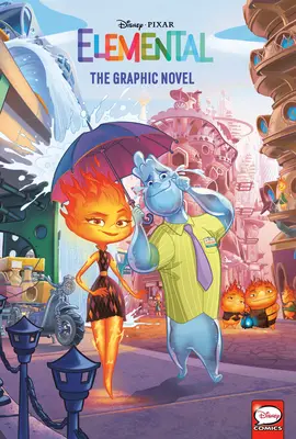 Disney/Pixar Elemental: Powieść graficzna - Disney/Pixar Elemental: The Graphic Novel