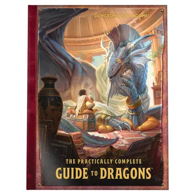 Praktycznie kompletny przewodnik po smokach (ilustrowana książka Dungeons & Dragons) - The Practically Complete Guide to Dragons (Dungeons & Dragons Illustrated Book)