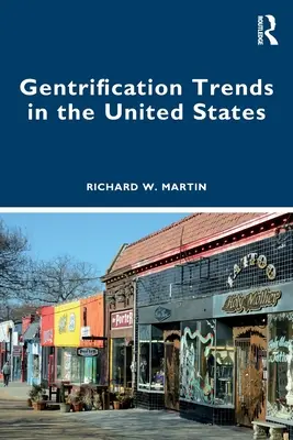 Trendy gentryfikacyjne w Stanach Zjednoczonych - Gentrification Trends in the United States