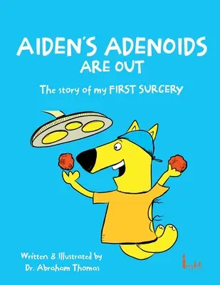 Aiden ma usunięte migdałki - Aiden's Adenoids Are Out