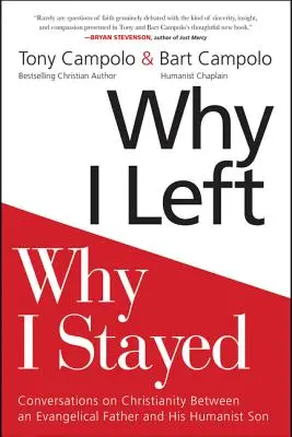 Dlaczego odszedłem, dlaczego zostałem: Rozmowy o chrześcijaństwie między ewangelickim ojcem a jego humanistycznym synem - Why I Left, Why I Stayed: Conversations on Christianity Between an Evangelical Father and His Humanist Son