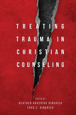 Leczenie traumy w poradnictwie chrześcijańskim - Treating Trauma in Christian Counseling