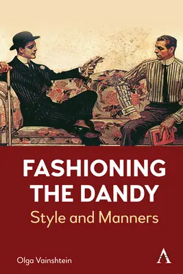 Moda na dandysa: Styl i maniery - Fashioning the Dandy: Style and Manners