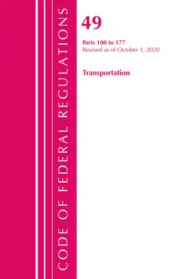 Kodeks przepisów federalnych, tytuł 49 Transport 100-177, zmieniony od 1 października 2020 r. (Biuro Rejestru Federalnego (USA)) - Code of Federal Regulations, Title 49 Transportation 100-177, Revised as of October 1, 2020 (Office of the Federal Register (U S ))