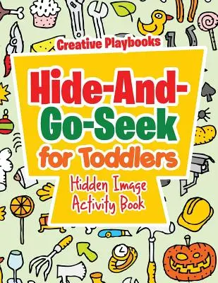 Ukryj i szukaj dla maluchów Książka z ukrytymi obrazkami - Hide-And-Go-Seek for Toddlers Hidden Image Activity Book