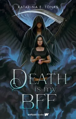 Śmierć jest moją przyjaciółką - Death Is My Bff