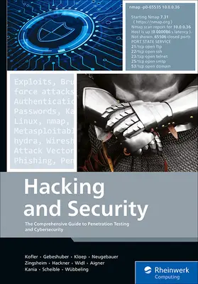 Hacking i bezpieczeństwo: Kompleksowy przewodnik po testach penetracyjnych i cyberbezpieczeństwie - Hacking and Security: The Comprehensive Guide to Penetration Testing and Cybersecurity