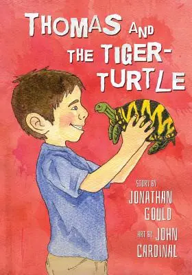 Thomas i żółw tygrysi: Książka obrazkowa dla dzieci - Thomas and the Tiger-Turtle: A Picture Book for Kids