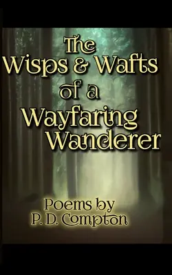 Wici i powiewy wędrownego wędrowca - Wisps & Wafts of a Wayfaring Wanderer