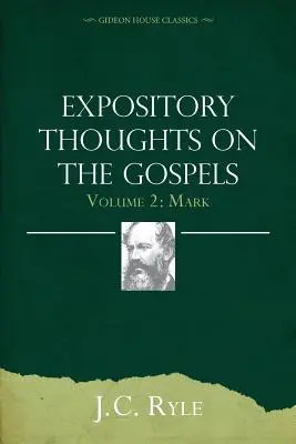 Rozważania na temat Ewangelii, tom 2: Marek - Expository Thoughts on the Gospels Volume 2: Mark