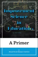 Nauka o doskonaleniu w edukacji: Elementarz - Improvement Science in Education: A Primer