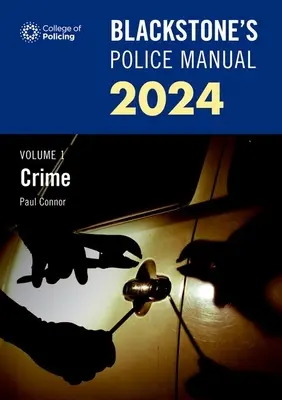 Blackstones Podręcznik policyjny Tom 1 Zbrodnia 2024 - Blackstones Police Manual Volume 1 Crime 2024