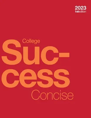 Zwięzły sukces w college'u (miękka, czarno-biała) - College Success Concise (paperback, b&w)