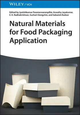 Naturalne materiały do pakowania żywności - Natural Materials for Food Packaging Application