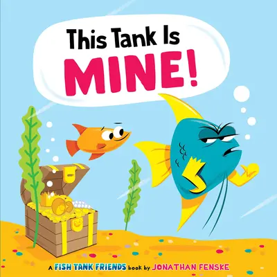 To akwarium jest moje (Przyjaciele z akwarium) - This Tank Is Mine! (Fish Tank Friends)