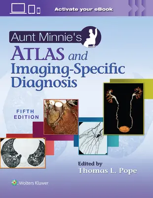 Atlas cioci Minnie i diagnostyka obrazowa - Aunt Minnie's Atlas and Imaging-Specific Diagnosis