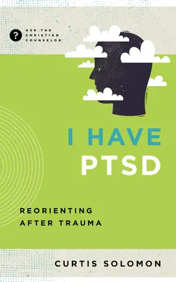 Mam Ptsd: Reorientacja po traumie - I Have Ptsd: Reorienting After Trauma