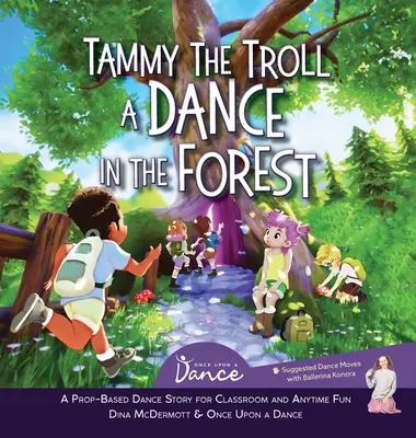 Troll Tammy: Taniec w lesie - Tammy the Troll: A Dance in the Forest