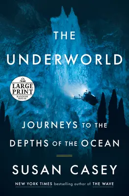 Podziemie: Podróże do głębin oceanu - The Underworld: Journeys to the Depths of the Ocean