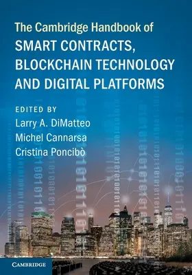 The Cambridge Handbook of Smart Contracts, Blockchain Technology and Digital Platforms (Podręcznik inteligentnych kontraktów, technologii blockchain i platform cyfrowych) - The Cambridge Handbook of Smart Contracts, Blockchain Technology and Digital Platforms