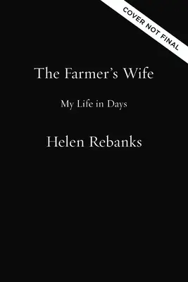 Żona farmera: Moje życie w dniach - The Farmer's Wife: My Life in Days