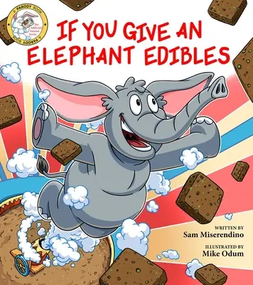 Jeśli dasz słoniowi jedzenie - If You Give an Elephant Edibles