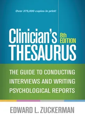 Clinician's Thesaurus: Przewodnik po przeprowadzaniu wywiadów i pisaniu raportów psychologicznych - Clinician's Thesaurus: The Guide to Conducting Interviews and Writing Psychological Reports