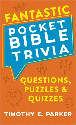 Kieszonkowe ciekawostki biblijne: Pytania, zagadki i quizy - Fantastic Pocket Bible Trivia: Questions, Puzzles & Quizzes