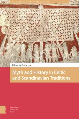Mit i historia w tradycji celtyckiej i skandynawskiej - Myth and History in Celtic and Scandinavian Traditions