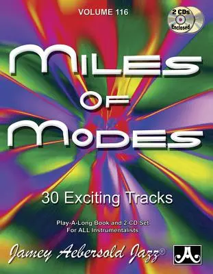 Jamey Aebersold Jazz -- Miles of Modes, Vol 116: 30 ekscytujących utworów, książka i 2 płyty CD - Jamey Aebersold Jazz -- Miles of Modes, Vol 116: 30 Exciting Tracks, Book & 2 CDs