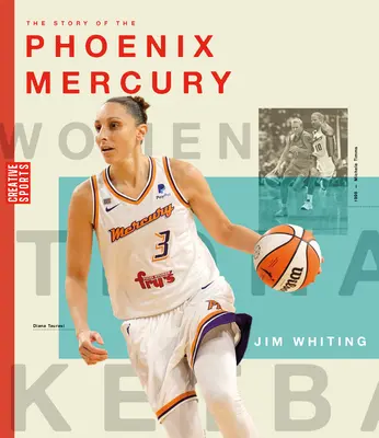 Historia drużyny Phoenix Mercury - The Story of the Phoenix Mercury