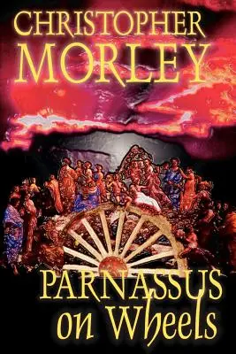 Parnassus na kółkach Christopher Morley, Fikcja - Parnassus on Wheels by Christopher Morley, Fiction