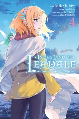 In the Land of Leadale, Vol. 4 (Manga): Tom 4 - In the Land of Leadale, Vol. 4 (Manga): Volume 4