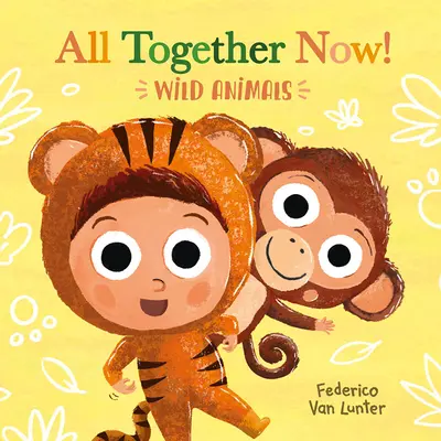 All Together Now! Dzikie zwierzęta - All Together Now! Wild Animals
